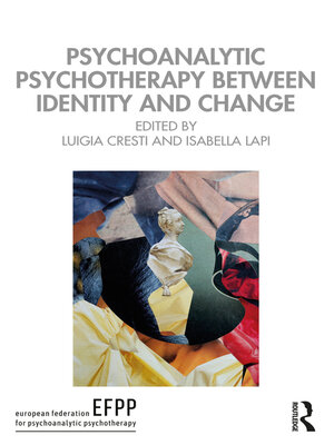 cover image of Psychoanalytic Psychotherapy Between Identity and Change